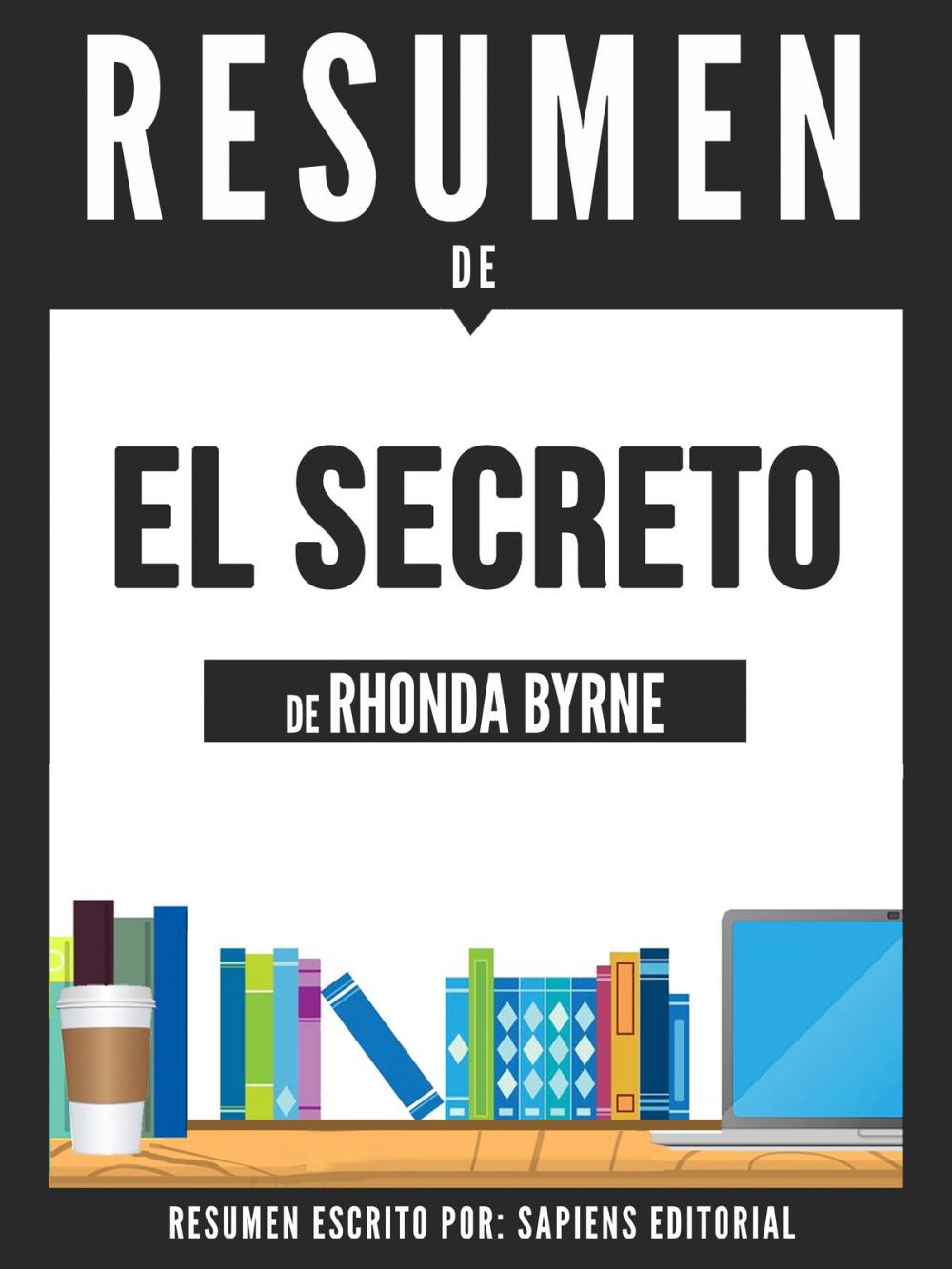 Big bigCover of El Secreto (The Secret) - Resumen Del Libro De Rhonda Byrne