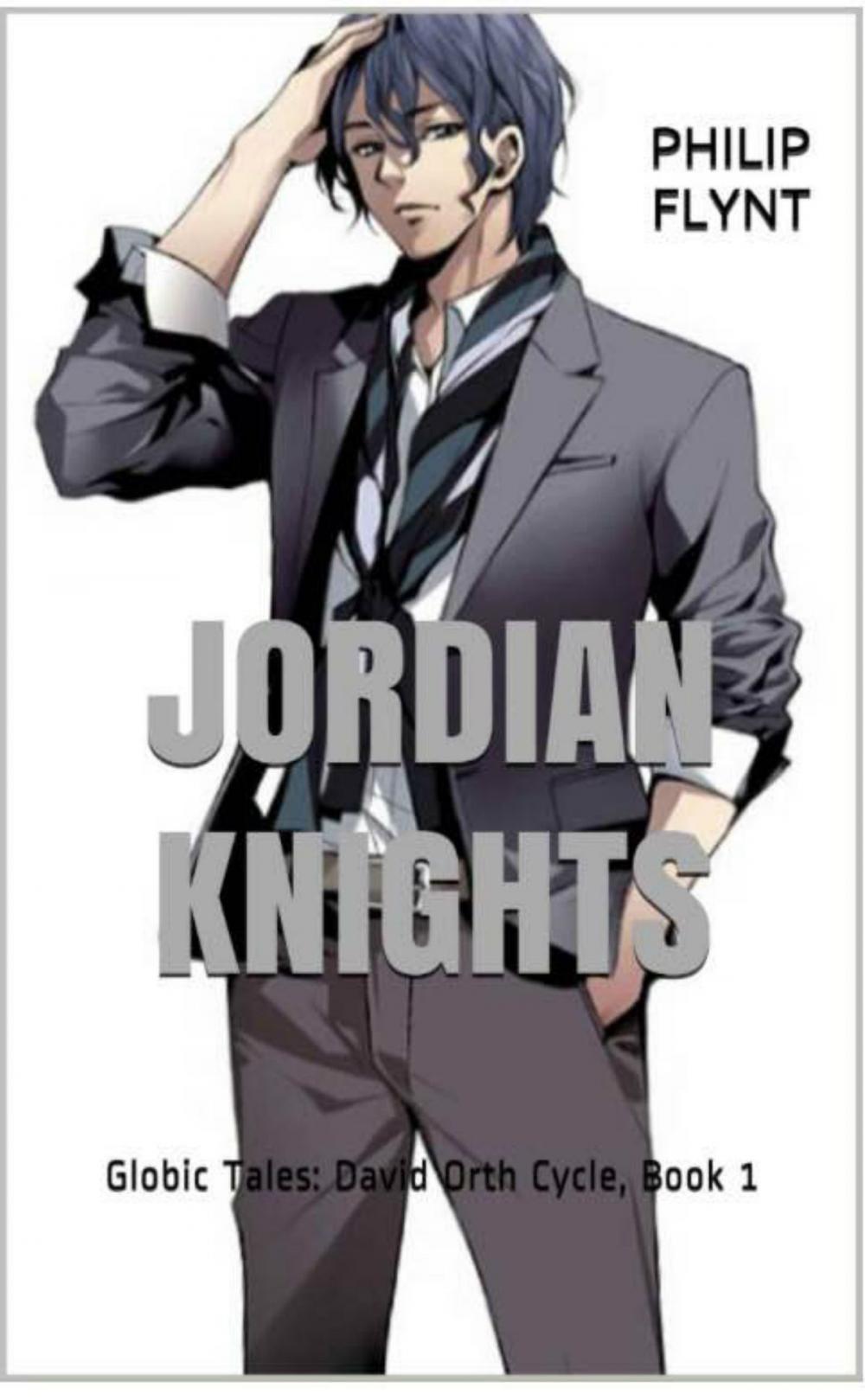 Big bigCover of Jordian Knights, Globic Tales: David Orth Cycle, Book 1