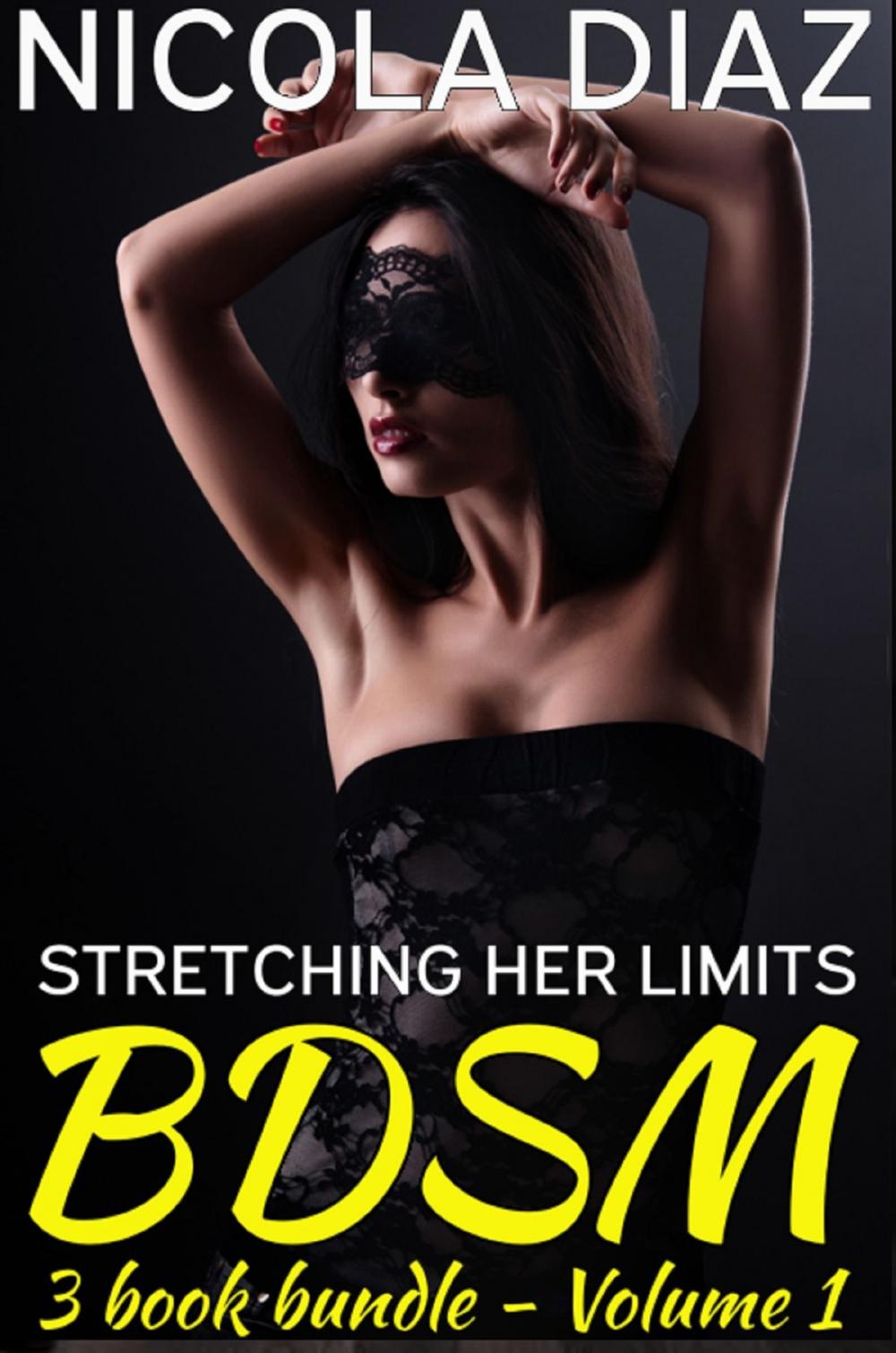 Big bigCover of Stretching Her BDSM Limits (First Time, Object Insertion, Spanking, Voyeur) - 3 book bundle - Volume 1