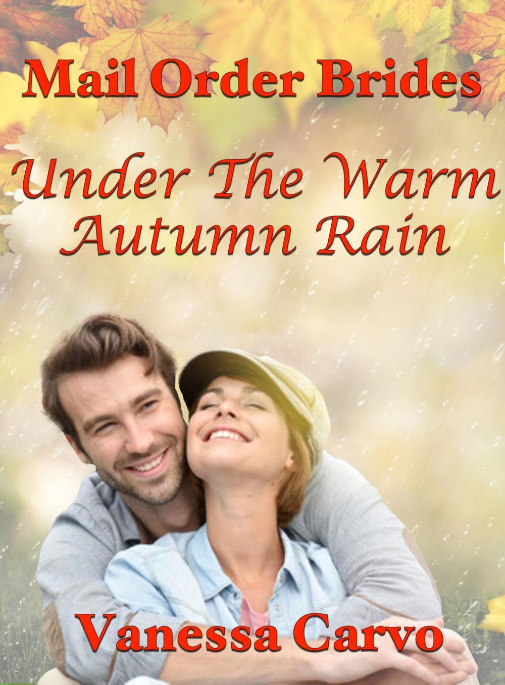 Big bigCover of Mail Order Brides: Under The Warm Autumn Rain