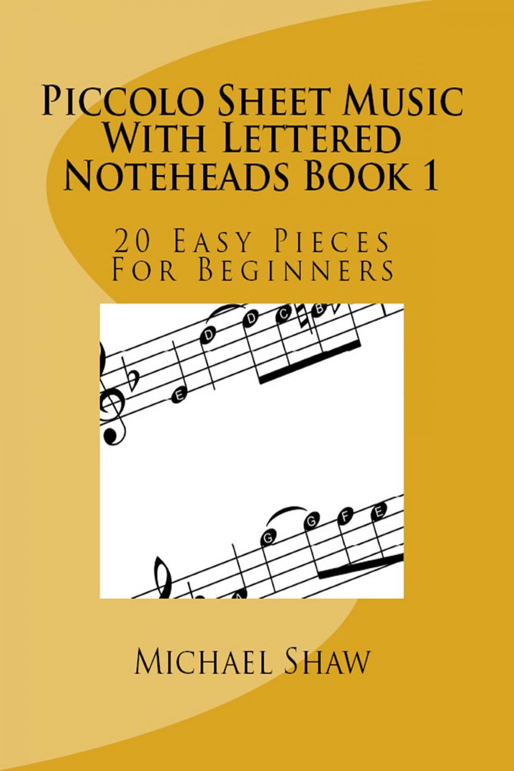 Big bigCover of Piccolo Sheet Music With Lettered Noteheads Book 1