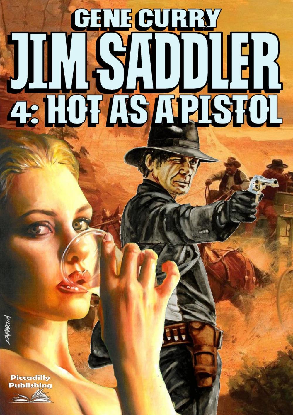 Big bigCover of Jim Saddler 4: Hot as a Pistol