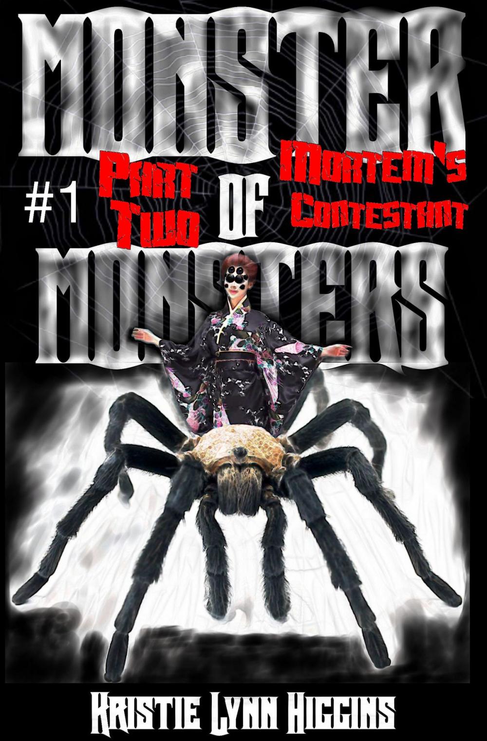 Big bigCover of Monster of Monsters #1 Part Two: Mortem's Contestant