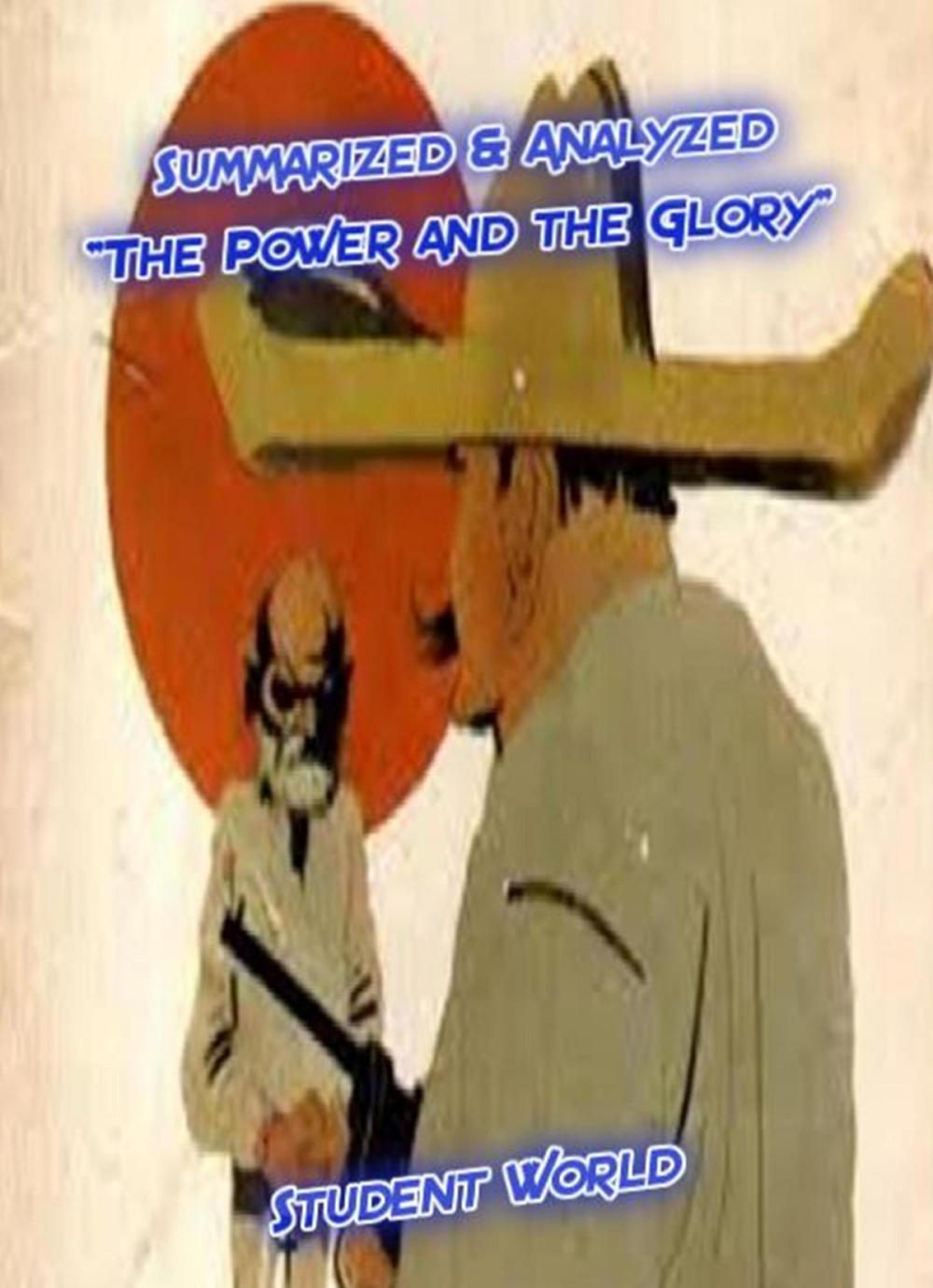 Big bigCover of Summarized & Analyzed: "The Power and the Glory"