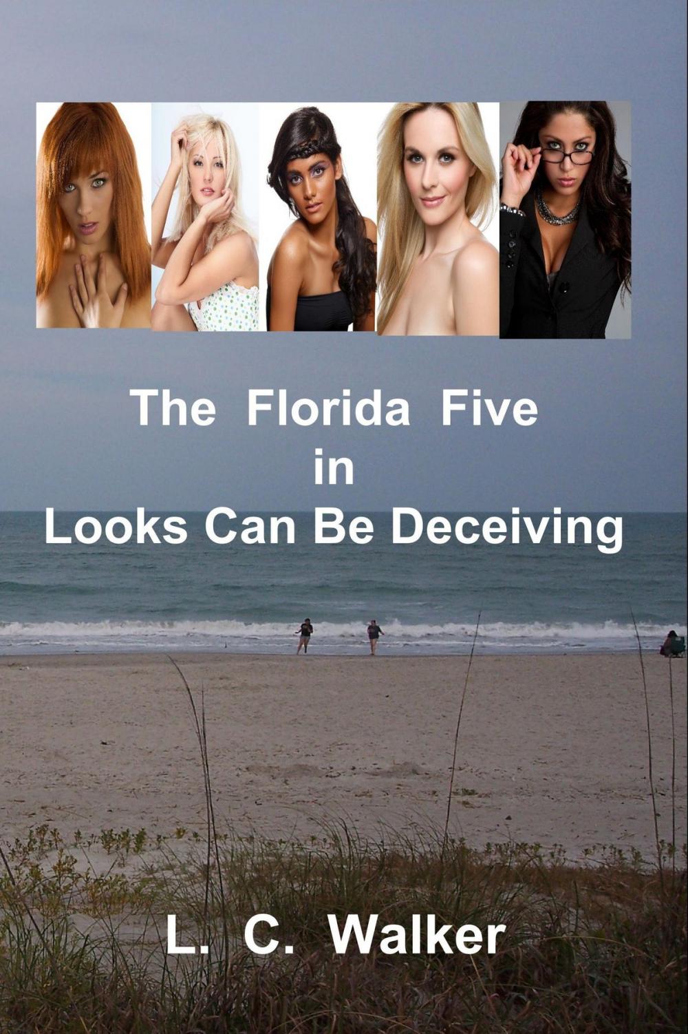 Big bigCover of The Florida Five In Looks Can Be Deceiving