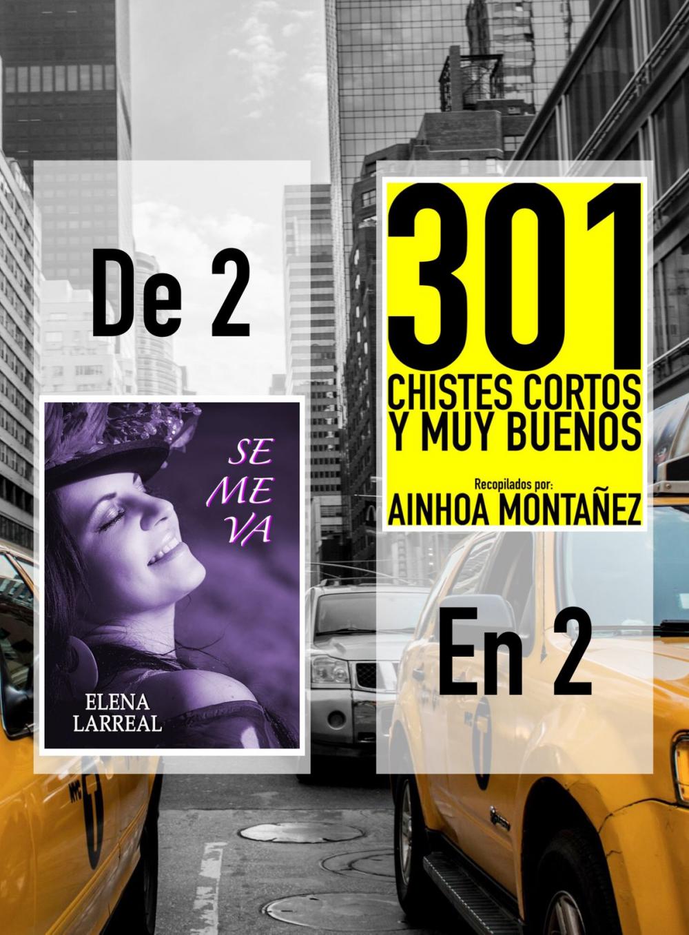 Big bigCover of Se me va & 301 Chistes Cortos y Muy Buenos. De 2 en 2