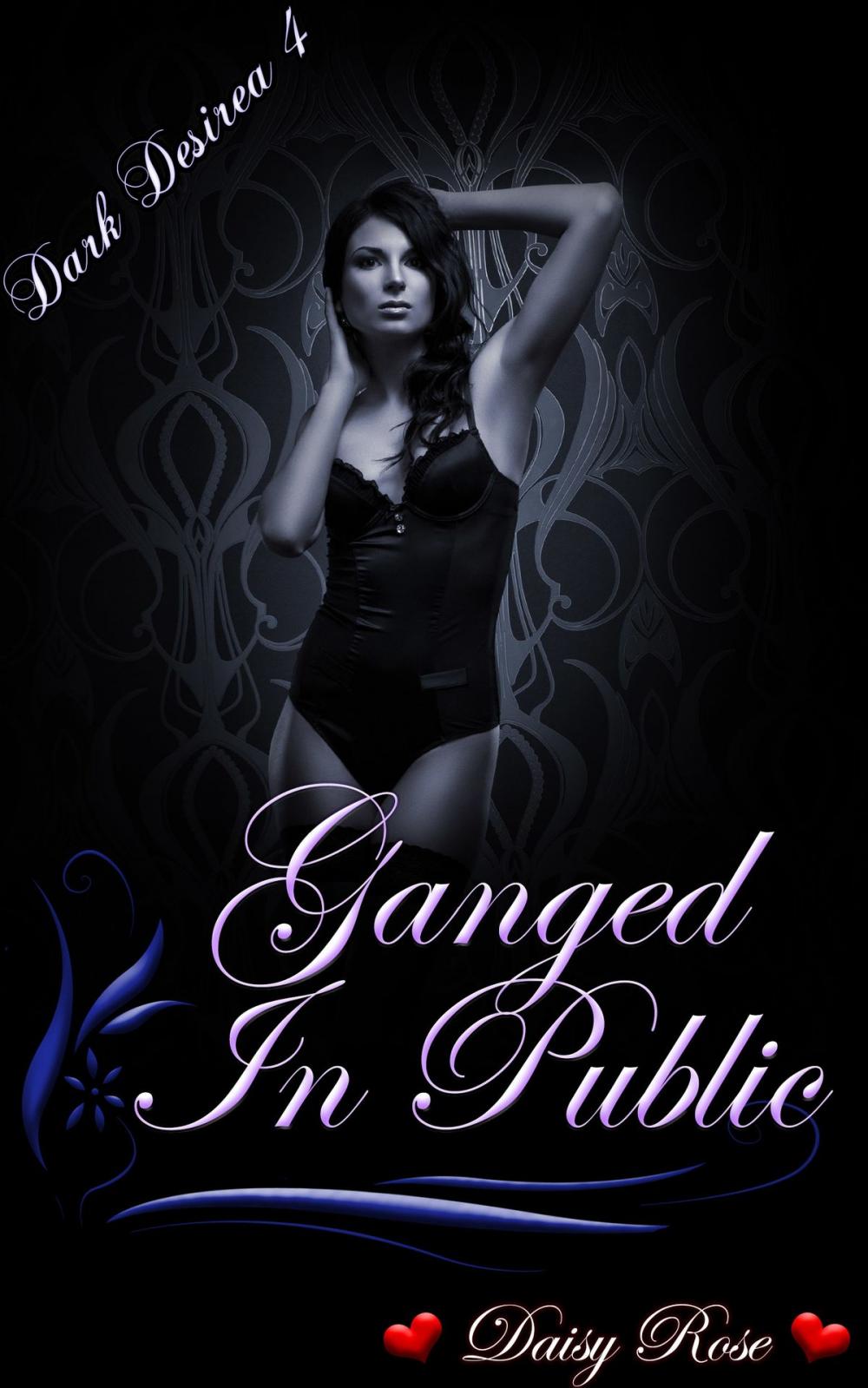 Big bigCover of Dark Desires 4: Ganged In Public