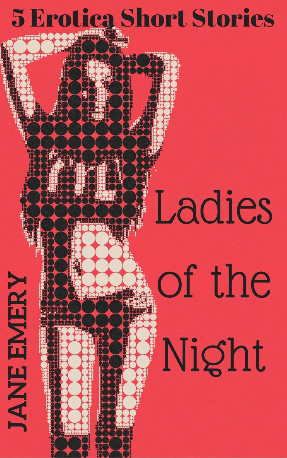 Big bigCover of Ladies of the Night: 5 Erotica Short Stories