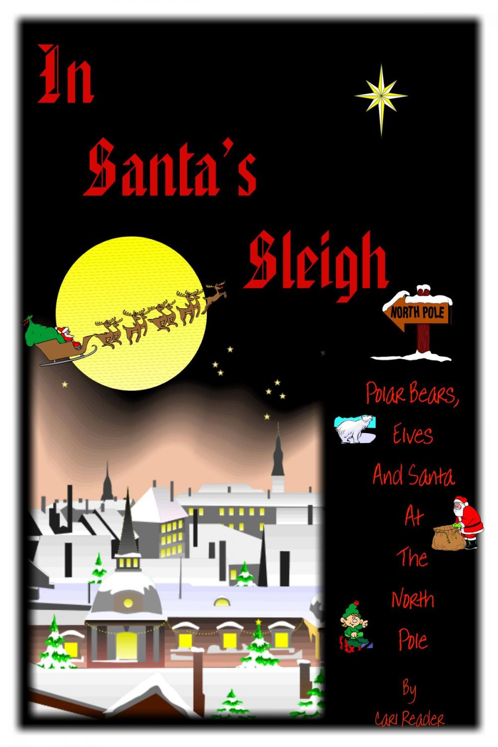 Big bigCover of In Santa's Sleigh, Polar Bears, Elves and Santa at the North Pole