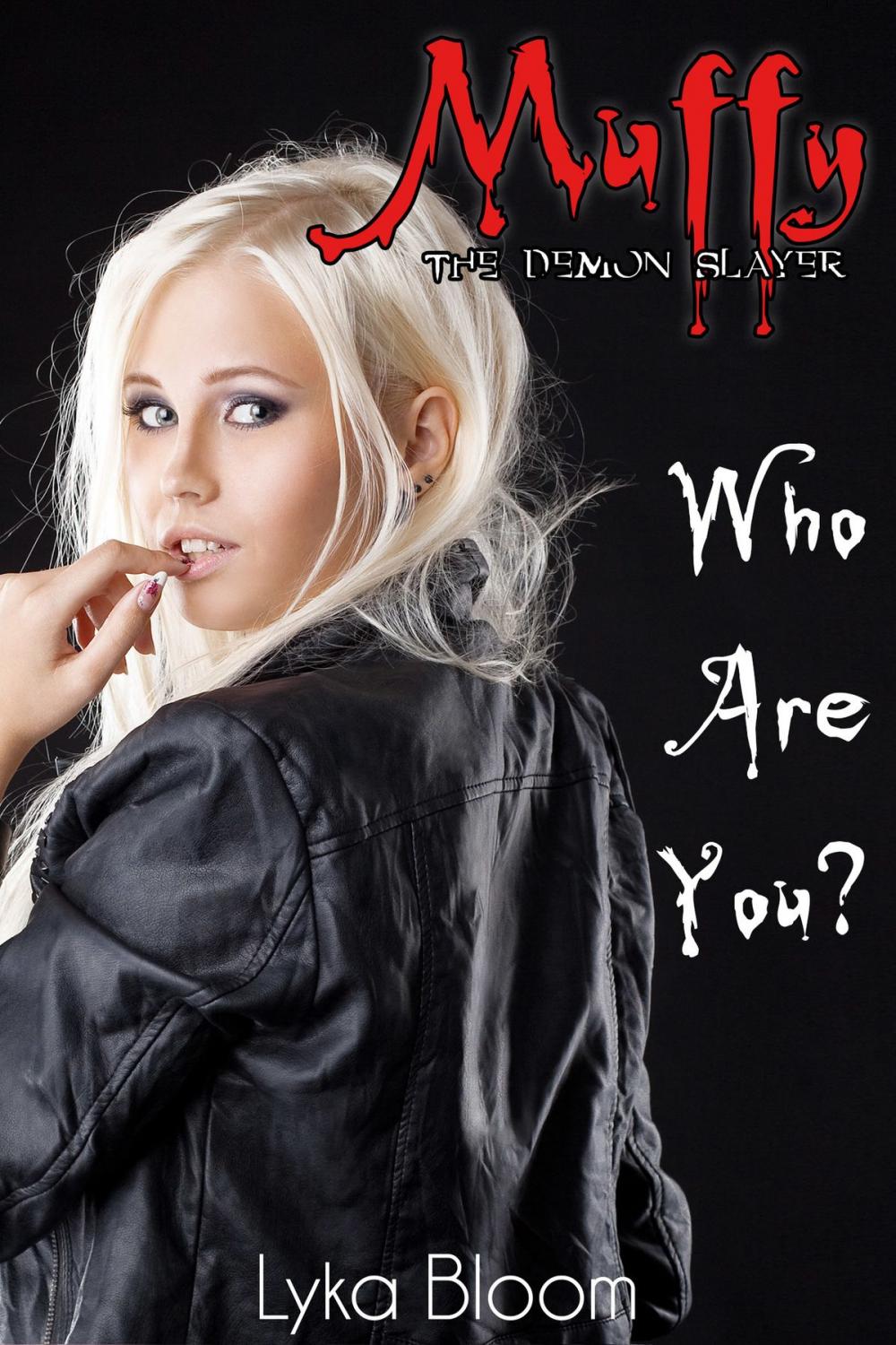 Big bigCover of Muffy the Demon Slayer: Who Are You?