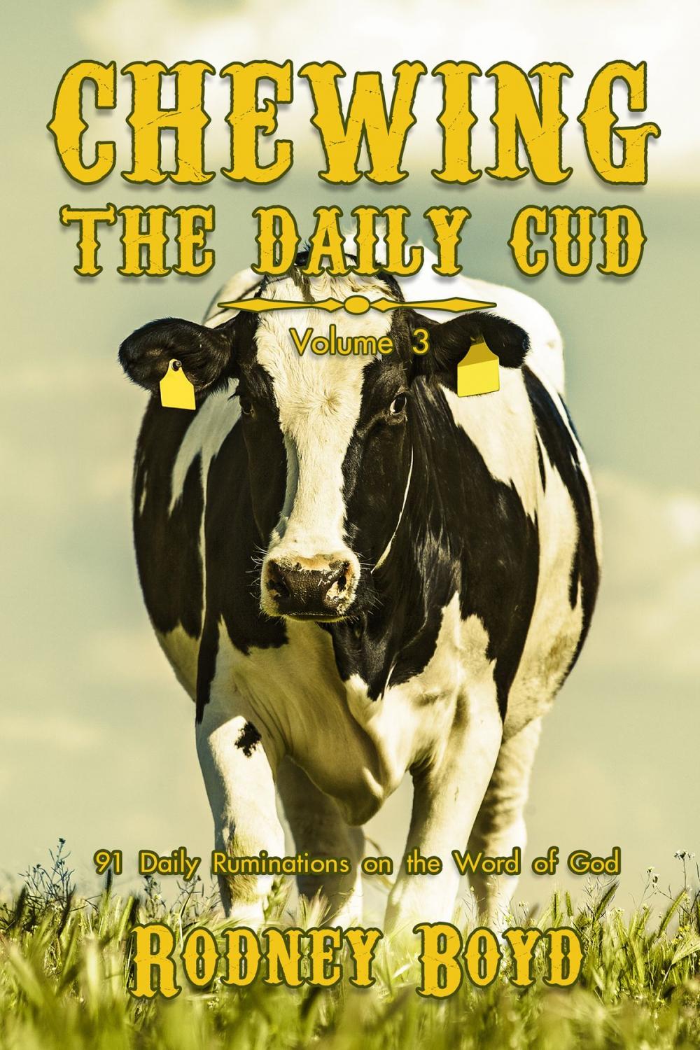 Big bigCover of Chewing the Daily Cud, Volume 3