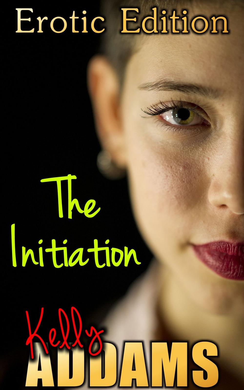 Big bigCover of The Initiation: Erotic Edition