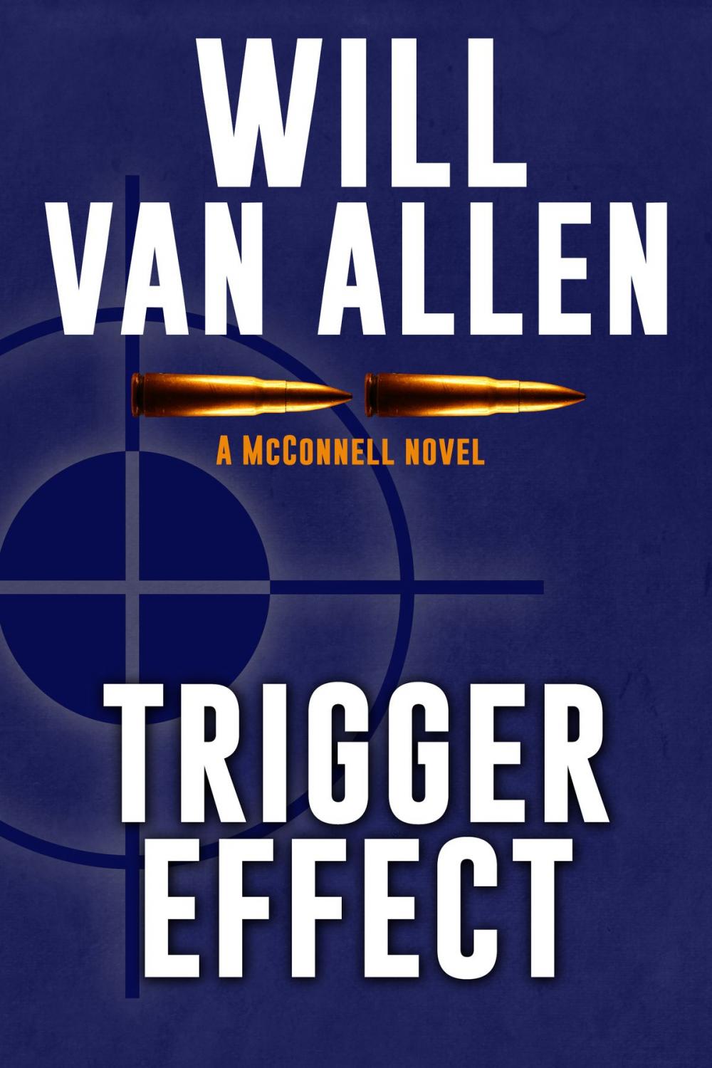 Big bigCover of Trigger Effect (A McConnell Novel, Book 2)