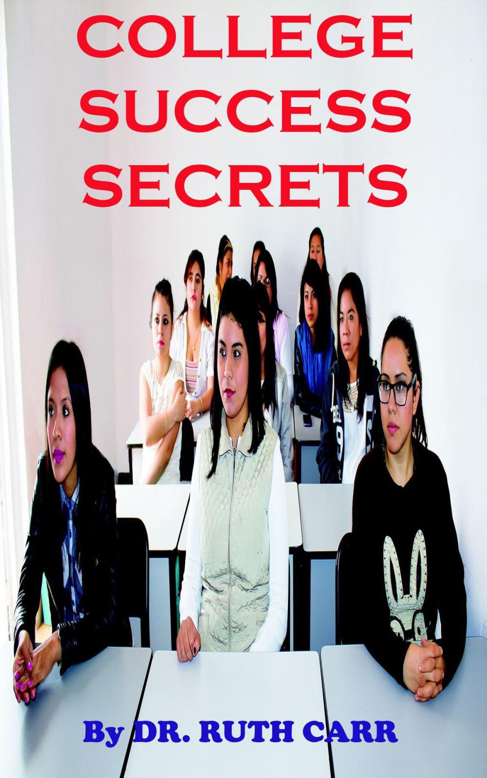 Big bigCover of College Success Secrets