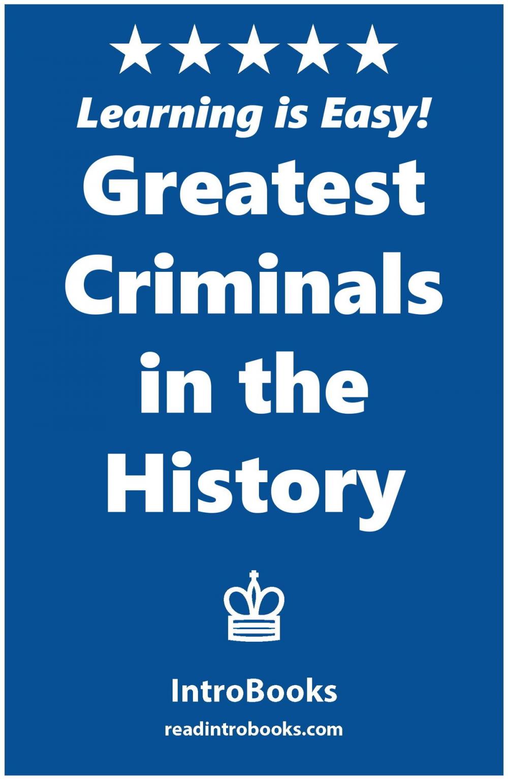 Big bigCover of Greatest Criminals in the History