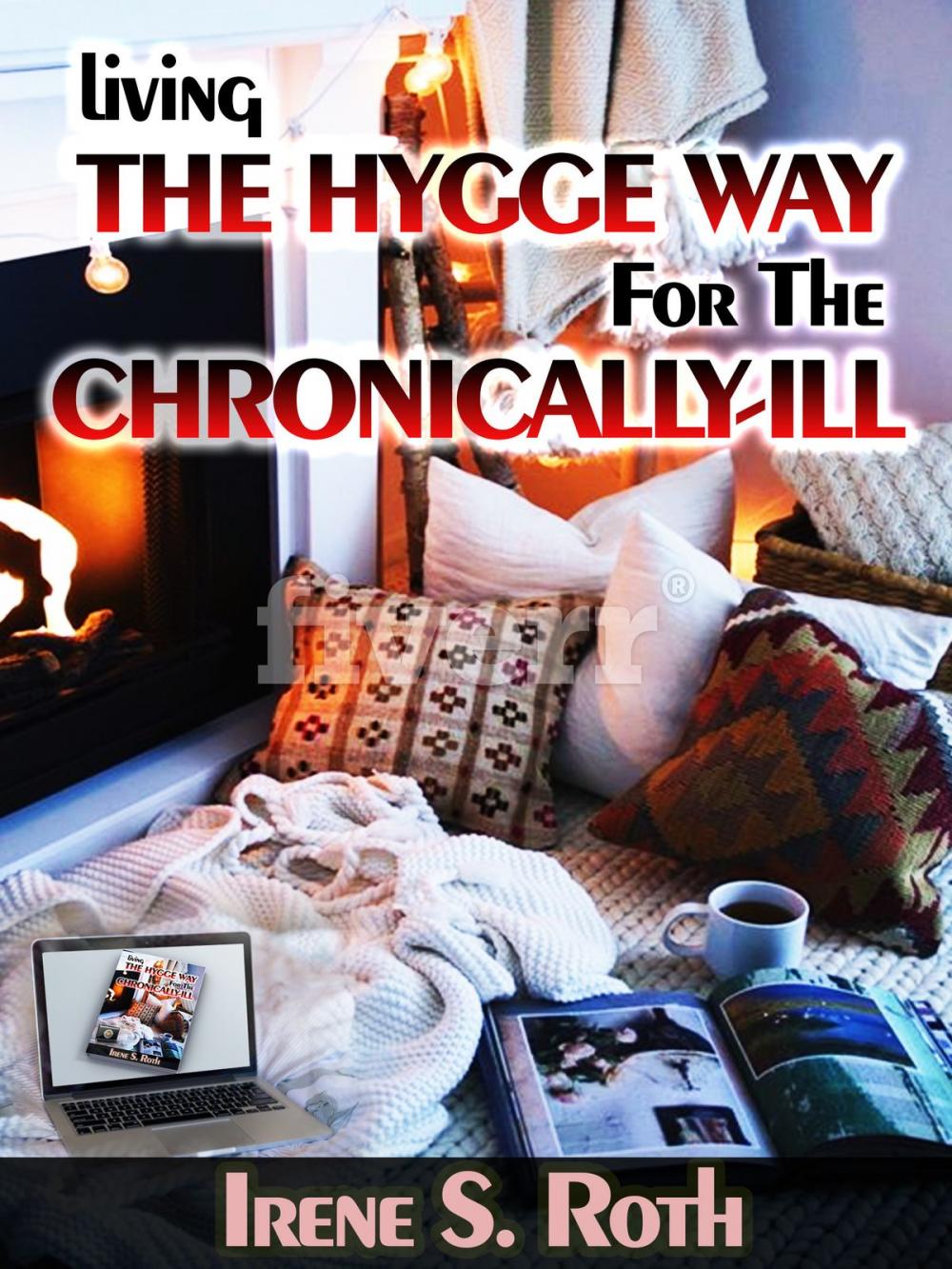 Big bigCover of Living the Hygge Way for the Chronically-Ill