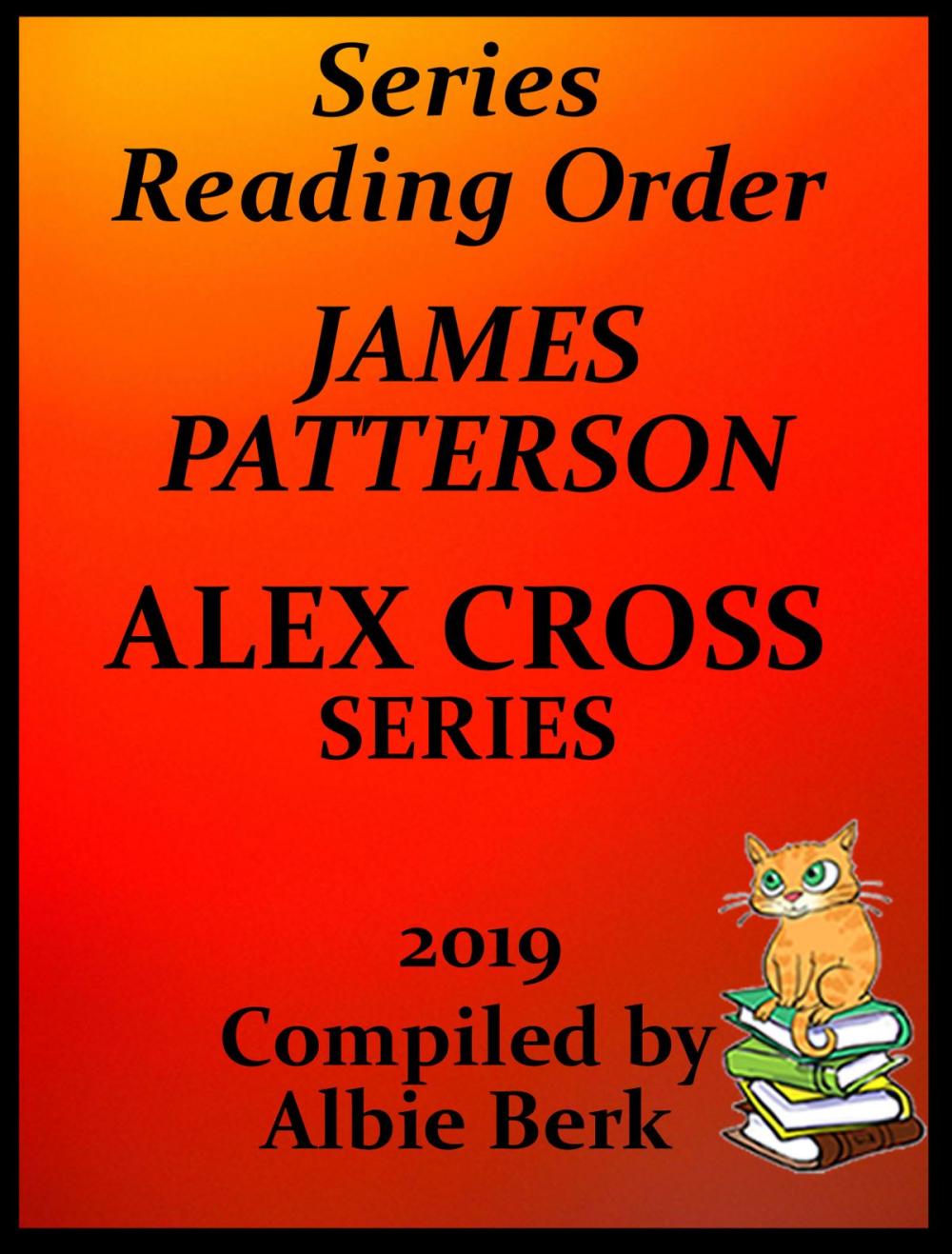 Big bigCover of James Patterson's Alex Cross Series Best Reading Order with Checklist and Summaries