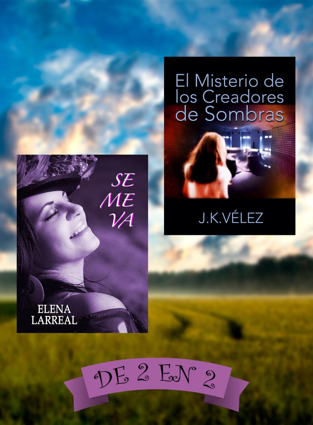 Big bigCover of Se me va & El Misterio de los Creadores de Sombras. De 2 en 2