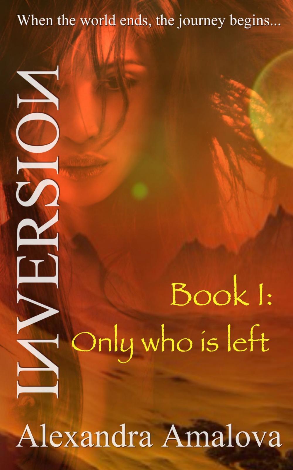 Big bigCover of Only Who Is Left: Book I of the Inversion Chronicles