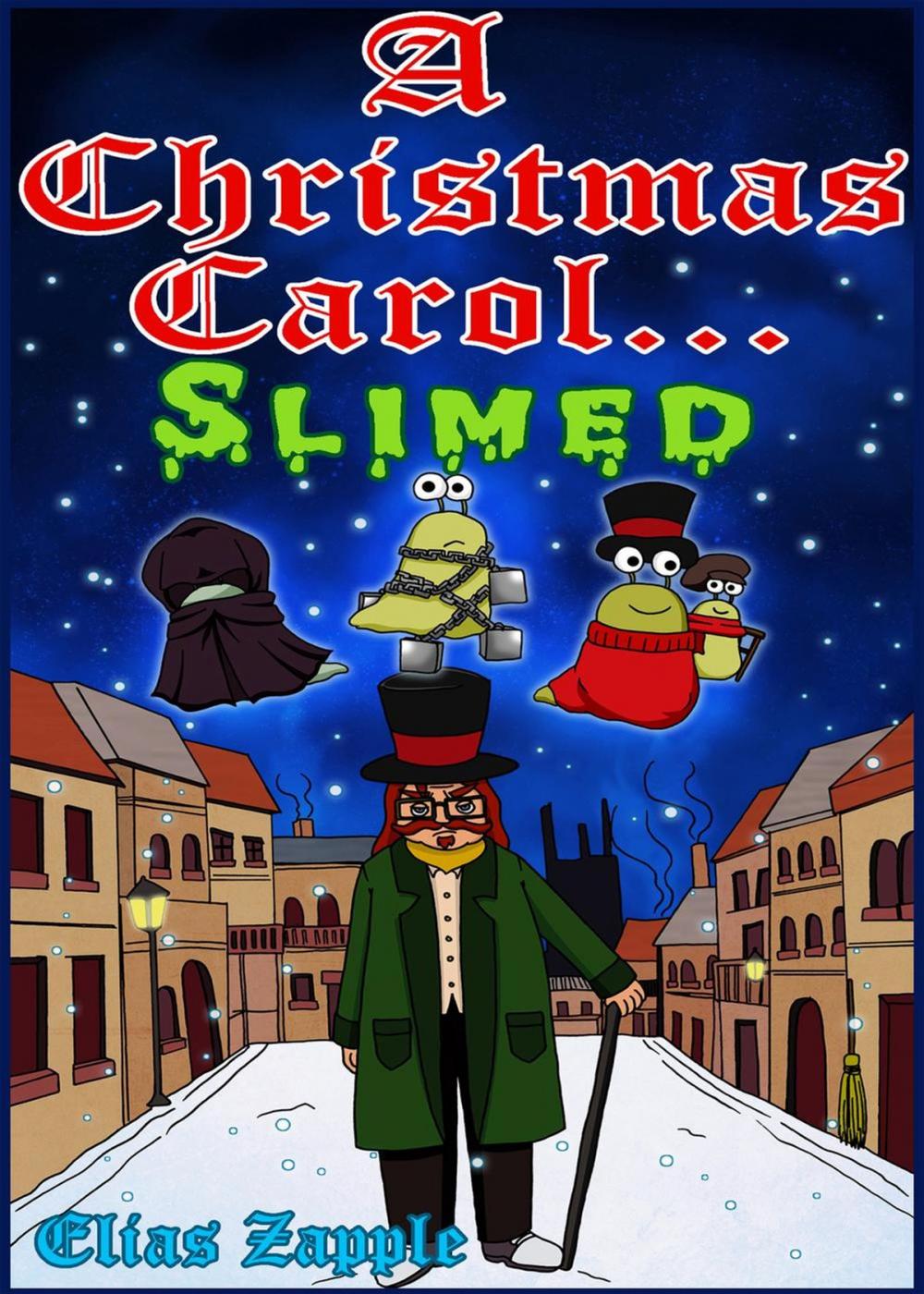 Big bigCover of A Christmas Carol... Slimed