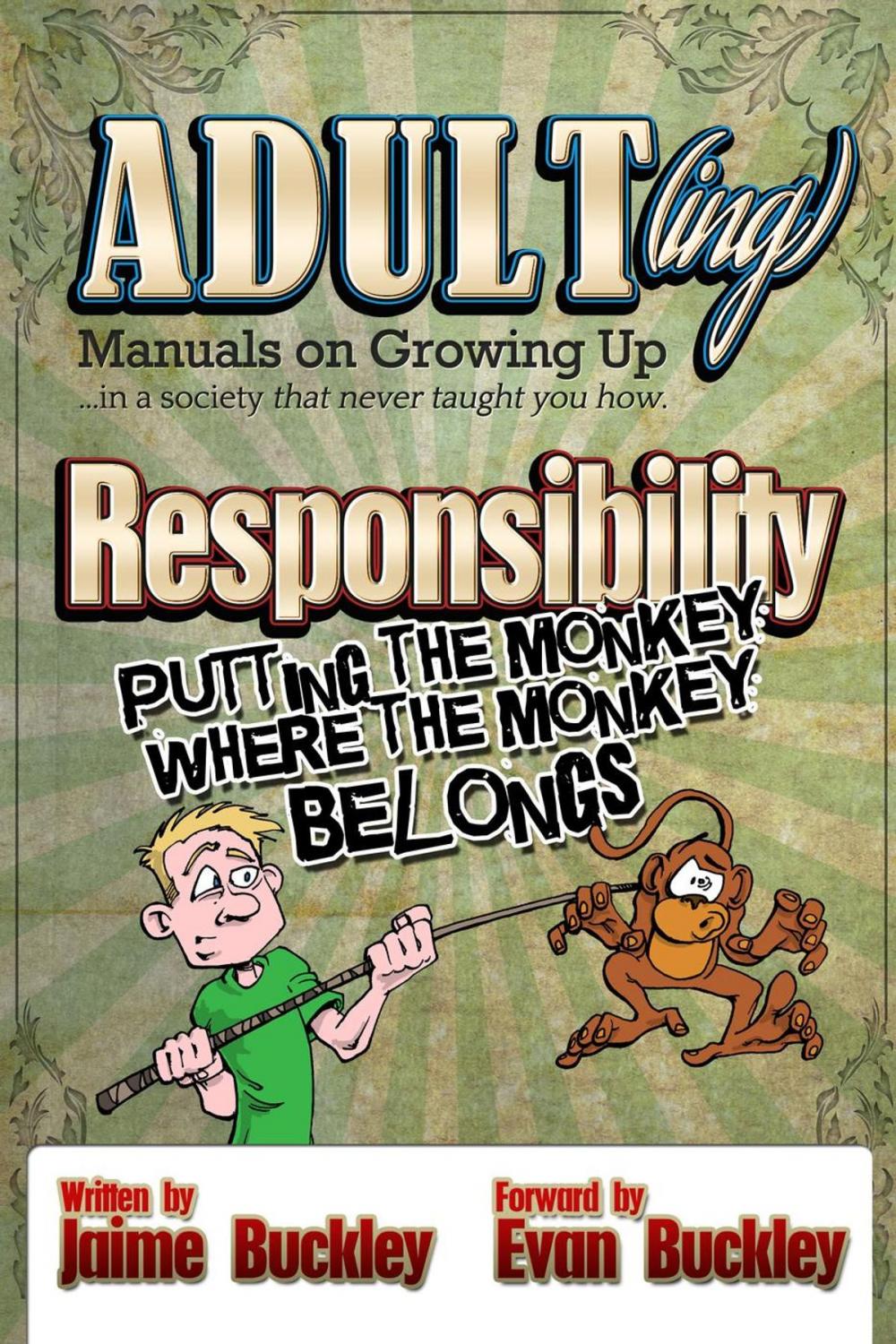 Big bigCover of Responsibility - Putting the monkey where the monkey belongs