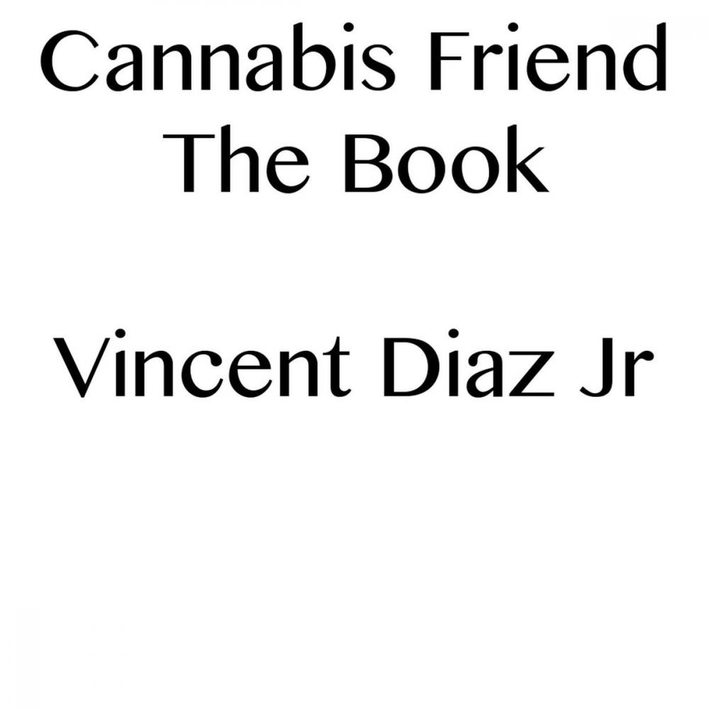 Big bigCover of Cannabis Friend The Book