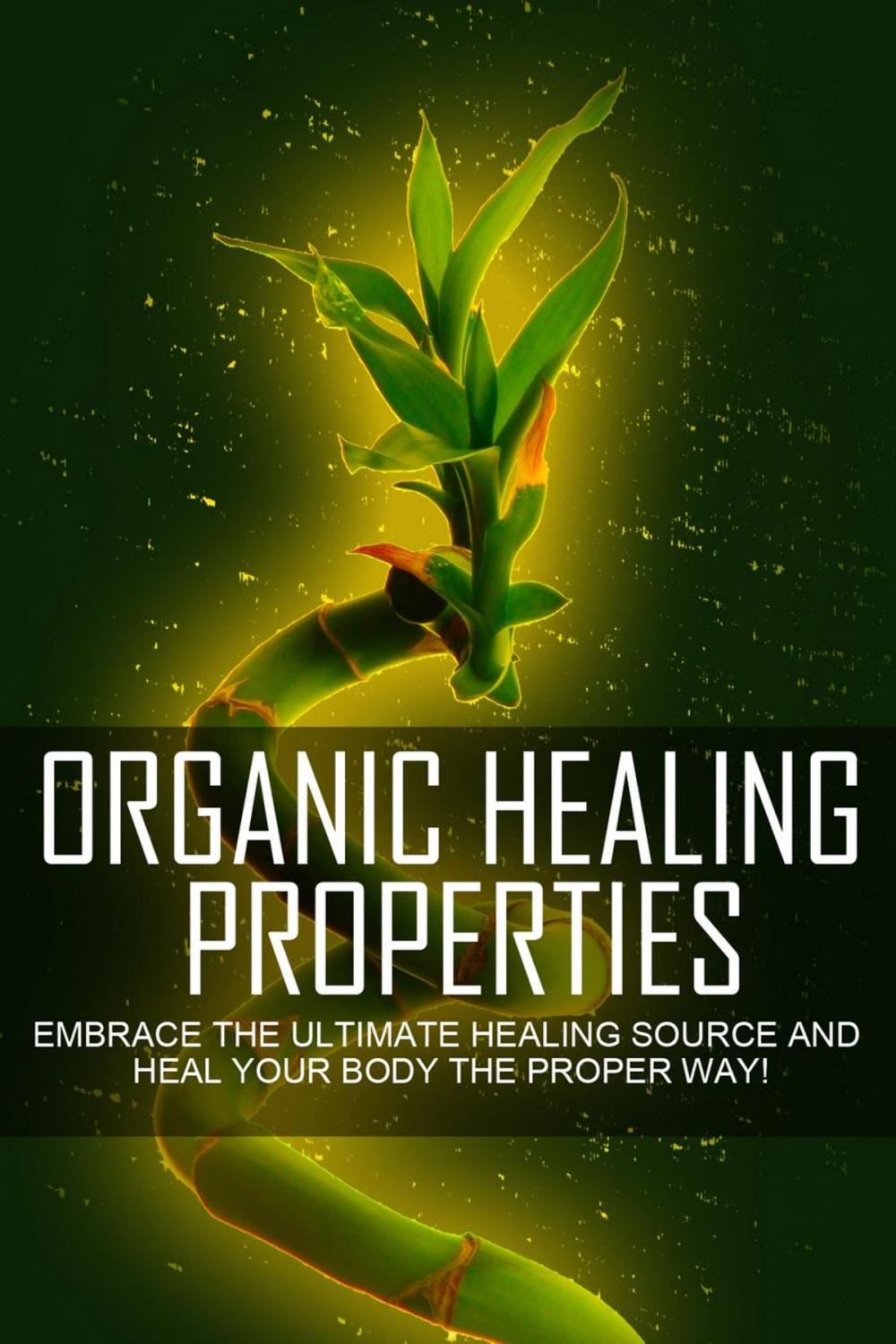 Big bigCover of Organic Healing Properties