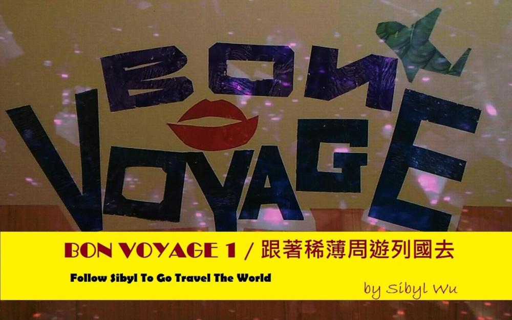 Big bigCover of BON VOYAGE 1-Follow Sibyl To Go Travel The World