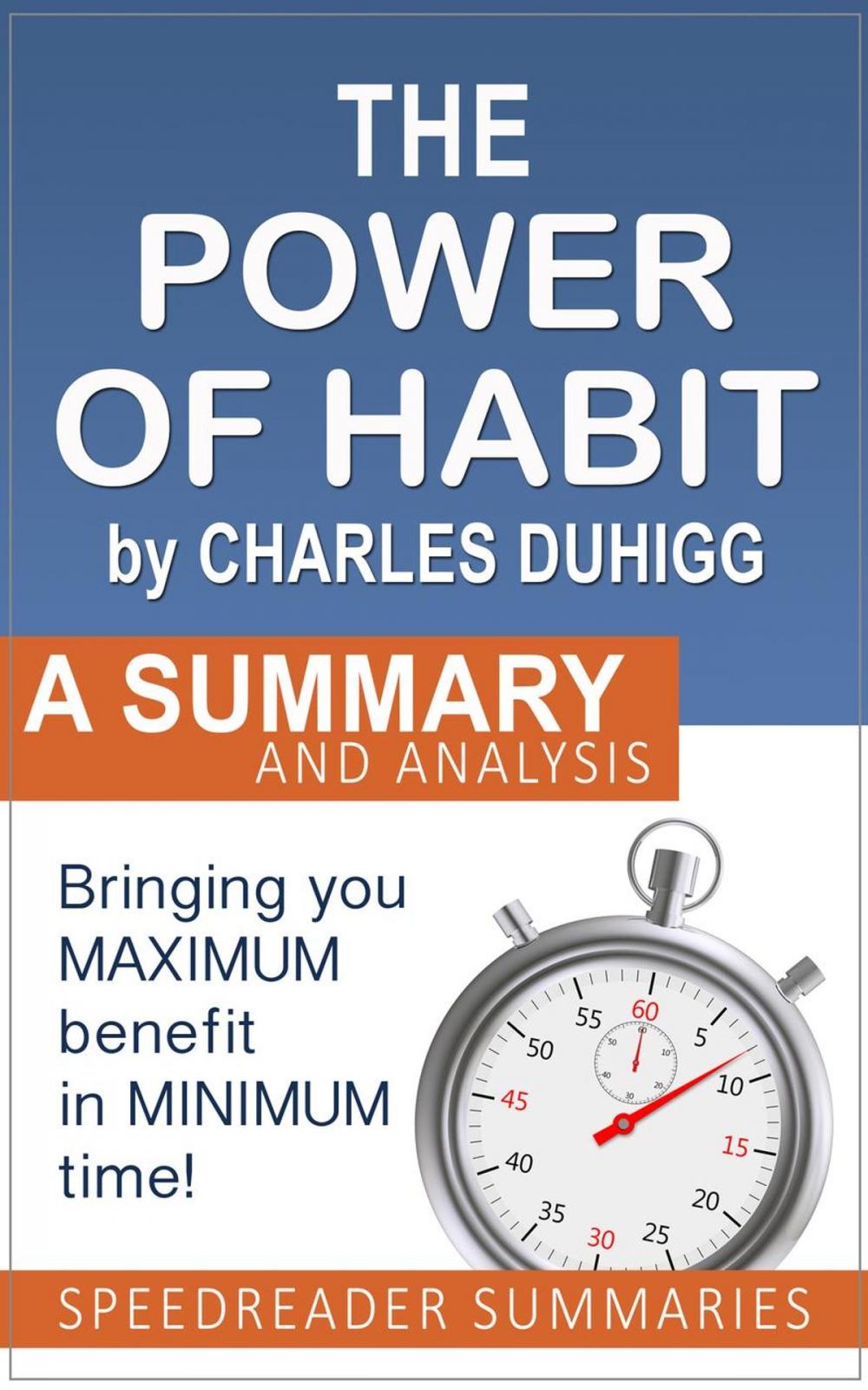 Big bigCover of The Power of Habit by Charles Duhigg: A Summary and Analysis