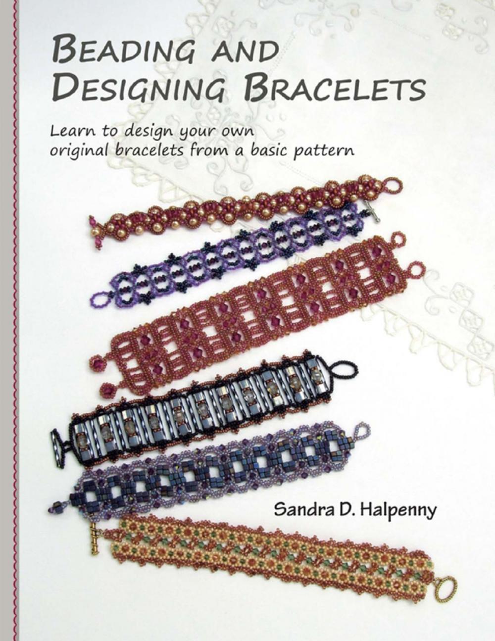 Big bigCover of Beading and Designing Bracelets: Learn to Design Your Own Original Bracelets From a Basic Pattern