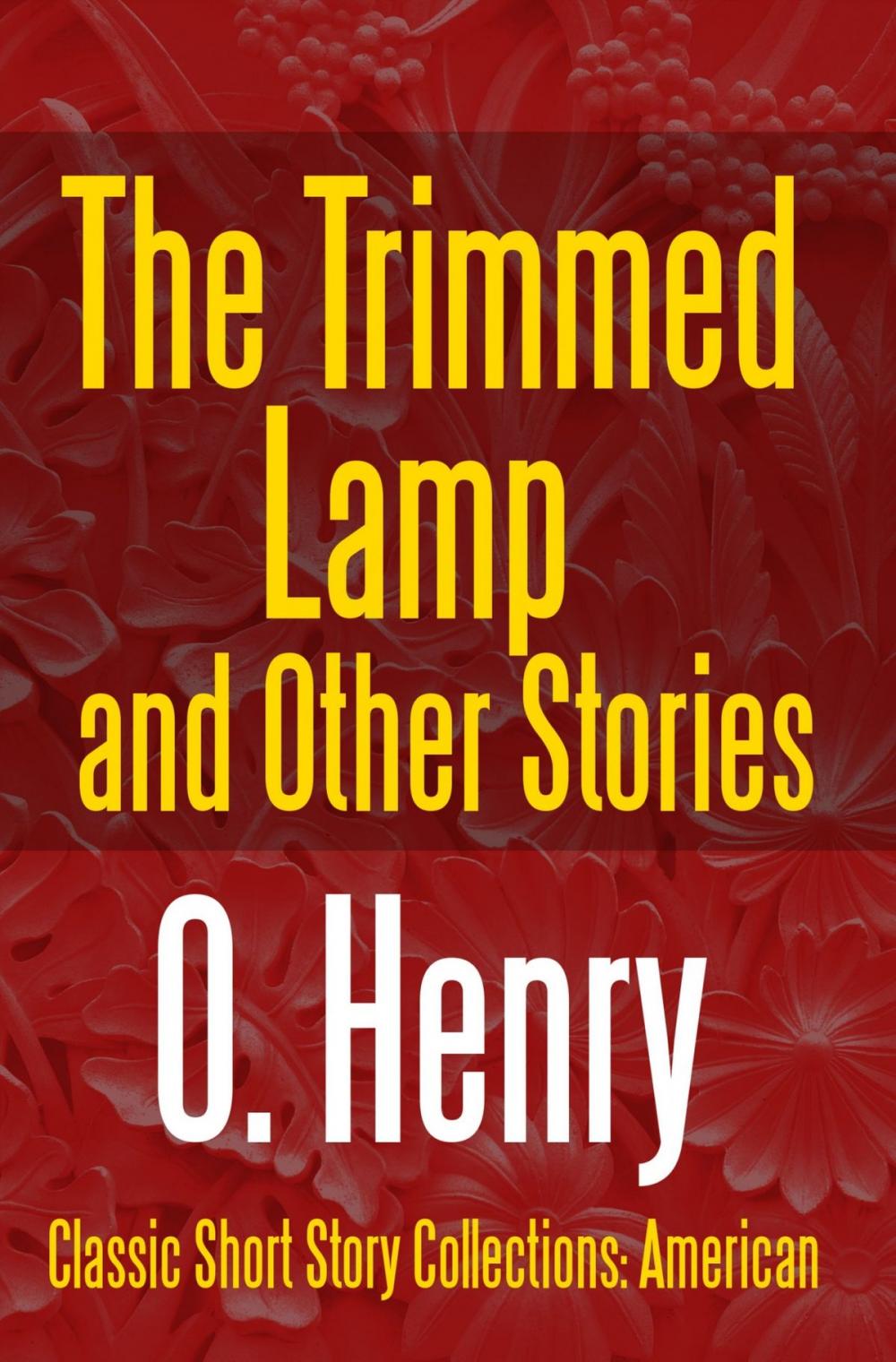 Big bigCover of The Trimmed Lamp and Other Stories