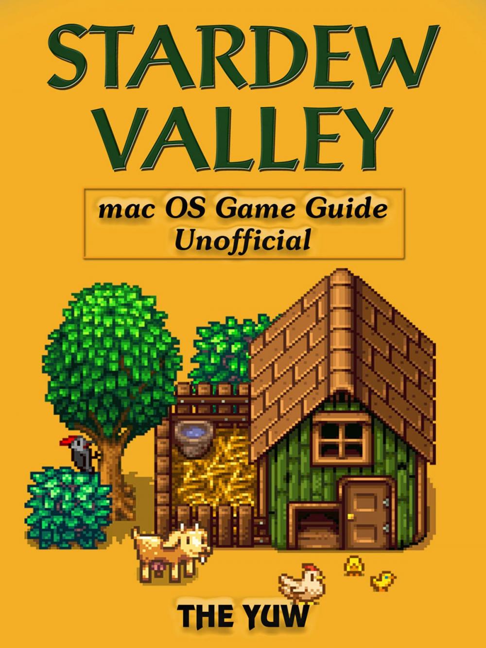 Big bigCover of Stardew Valley Mac OS Game Guide Unofficial