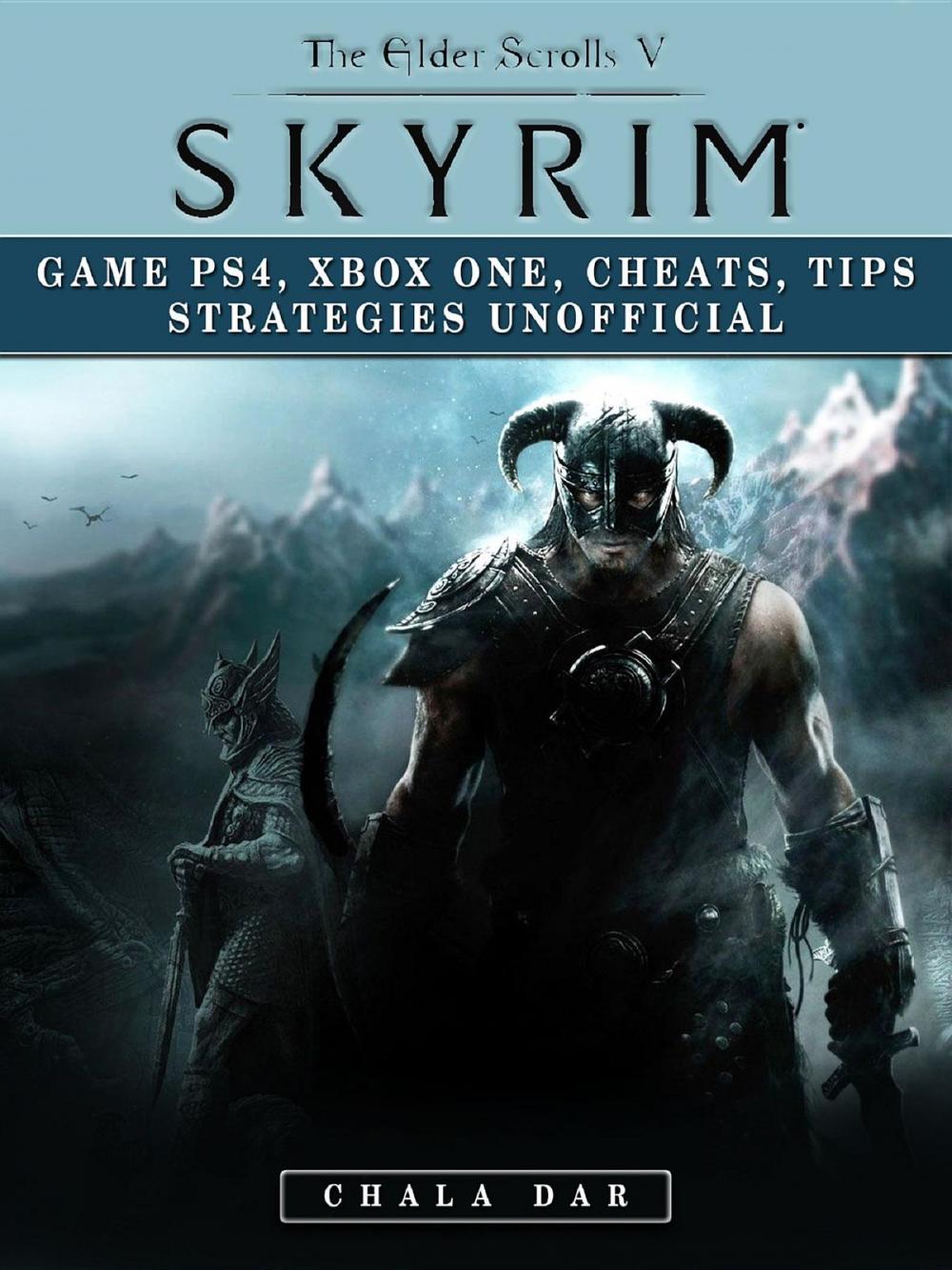 Big bigCover of Elder Scrolls V Skyrim Game PS4, Xbox One, Cheats, Tip Strategies Unofficial