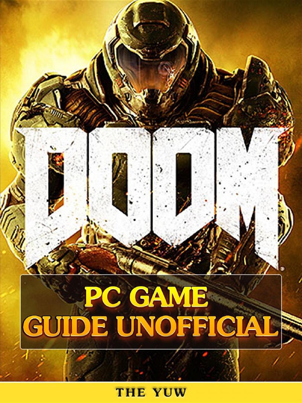 Big bigCover of Doom 4 Game Guide Unofficial