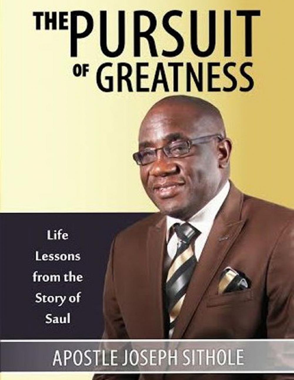Big bigCover of The Pursuit of Greatness: Life Lessons from the Story of Saul