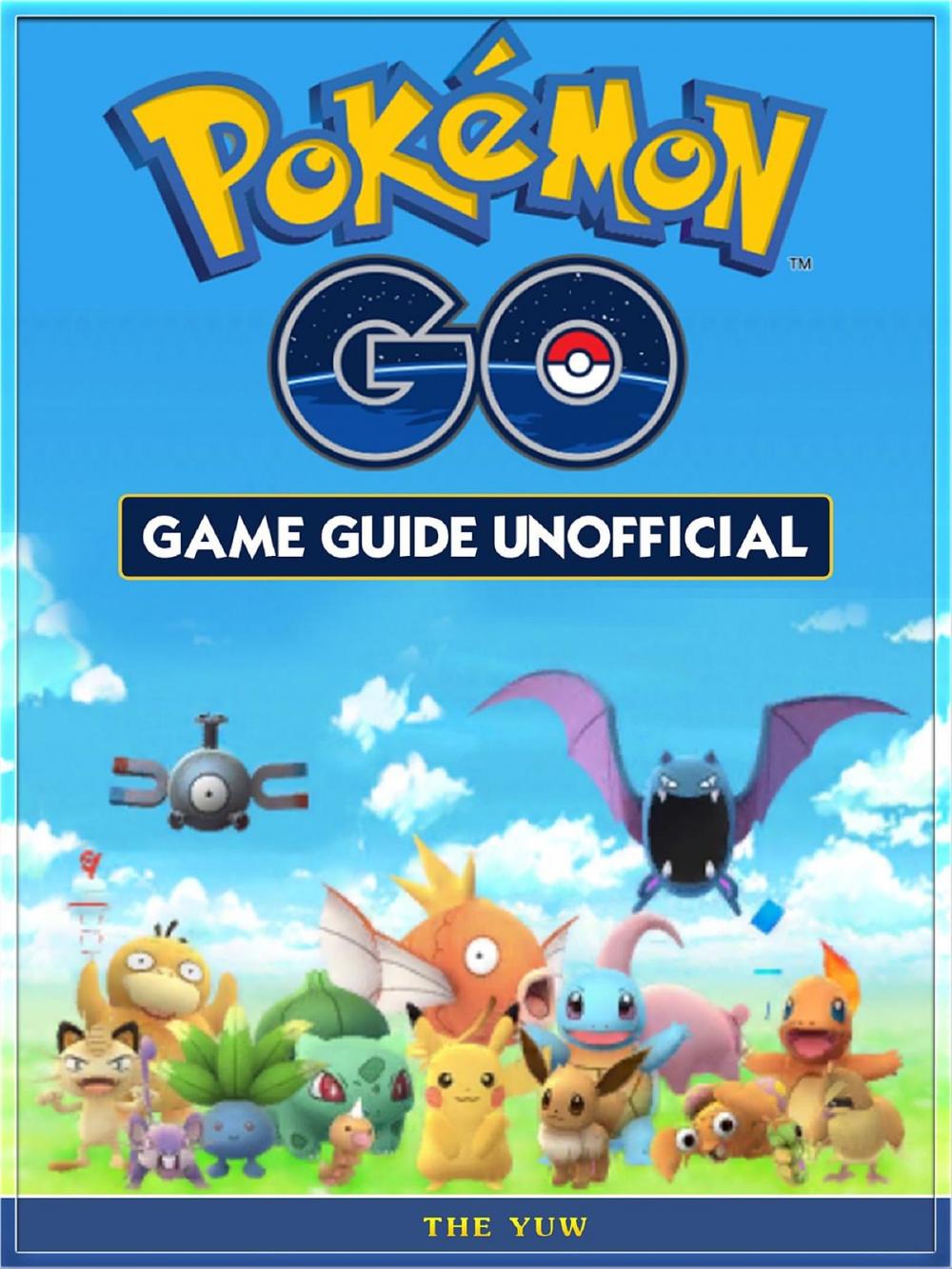 Big bigCover of Pokemon Go Game Guide Unofficial