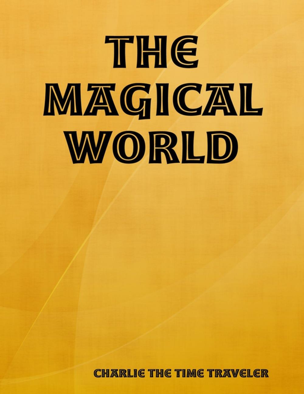 Big bigCover of The Magical World