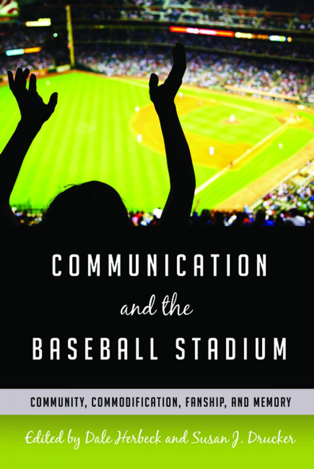 Big bigCover of Communication and the Baseball Stadium