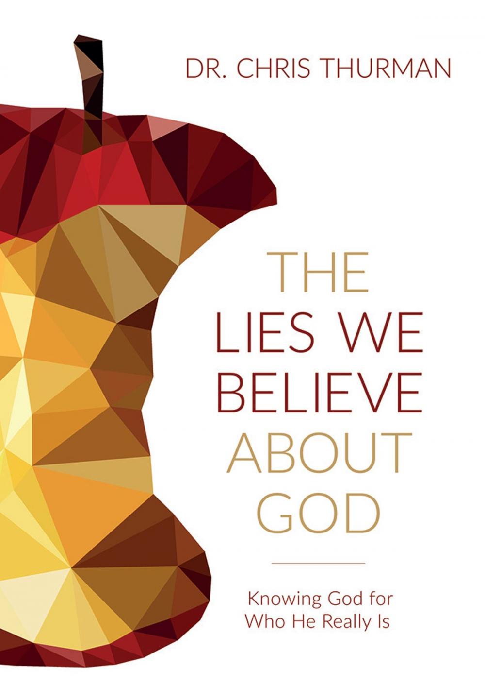 Big bigCover of The Lies We Believe about God