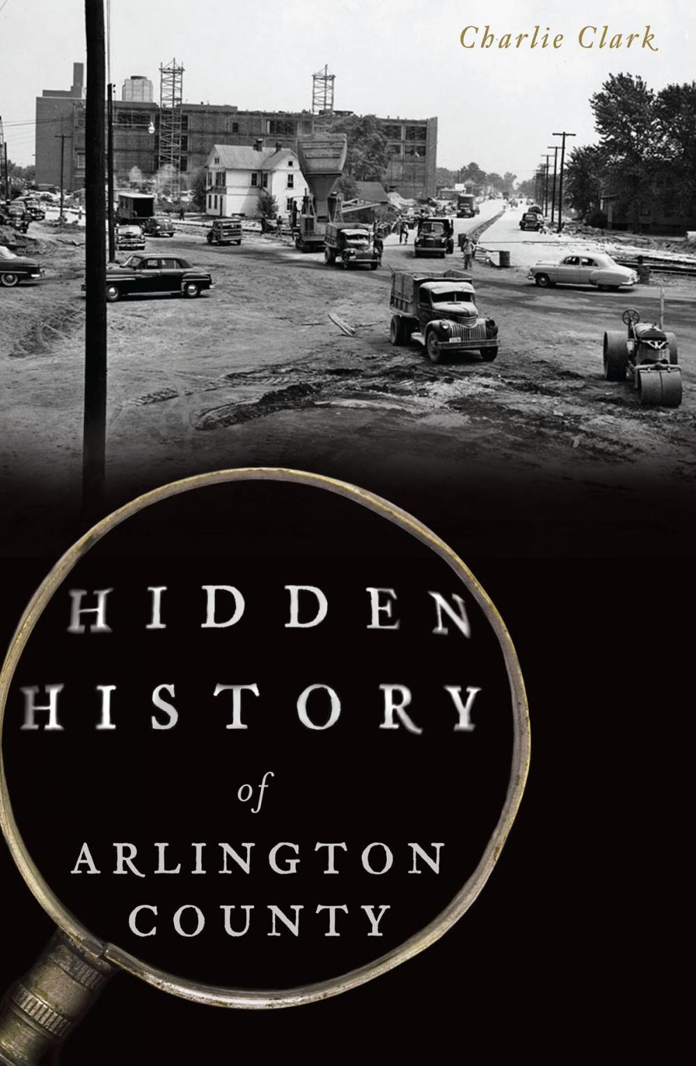 Big bigCover of Hidden History of Arlington County