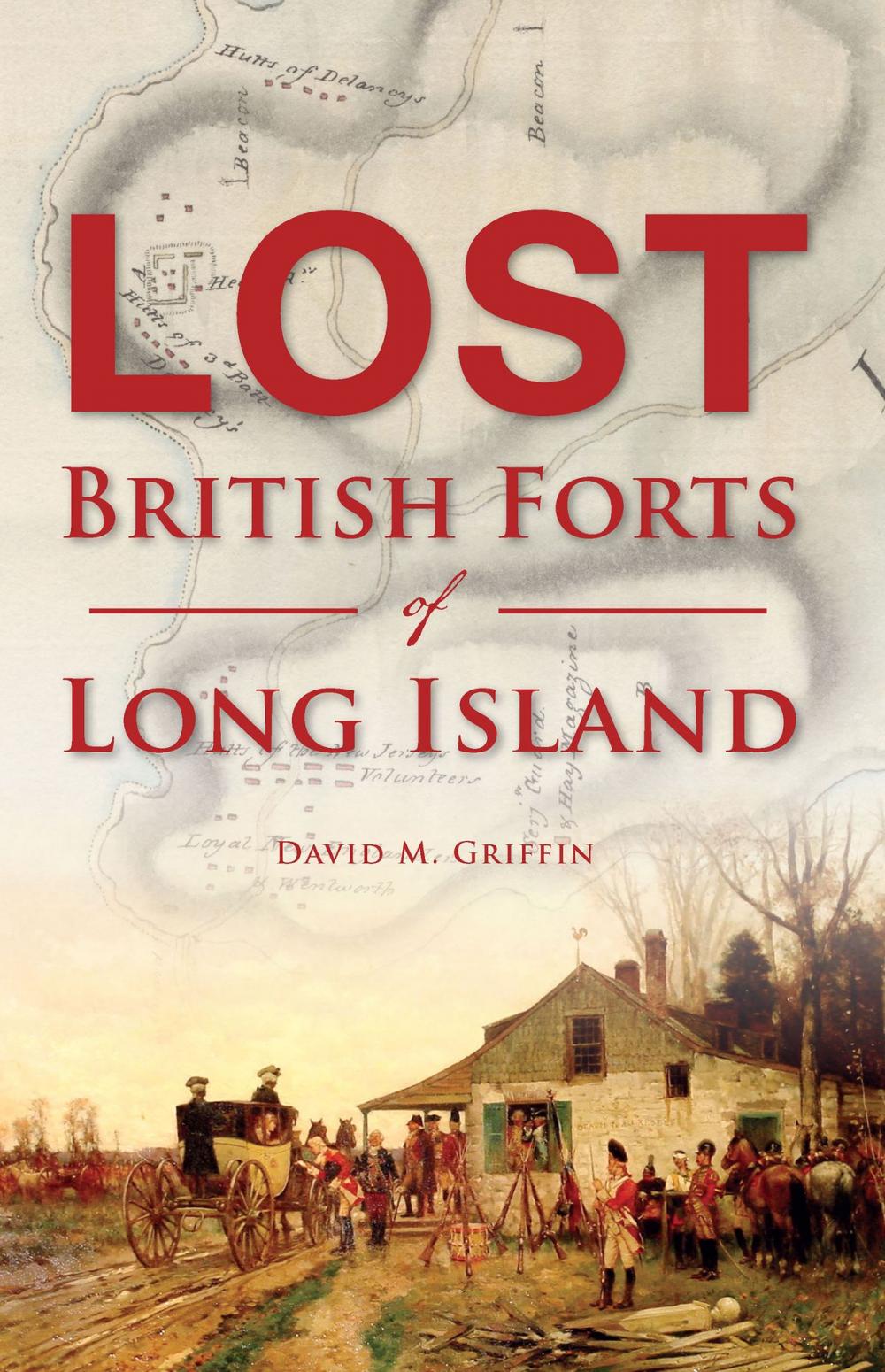 Big bigCover of Lost British Forts of Long Island