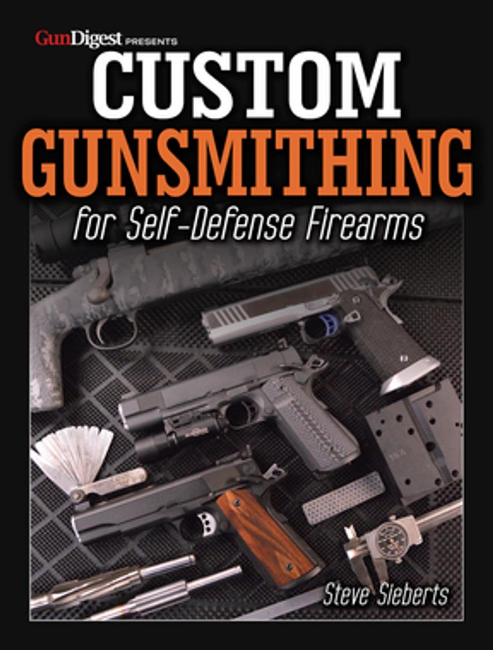 Big bigCover of Custom Gunsmithing for Self-Defense Firearms