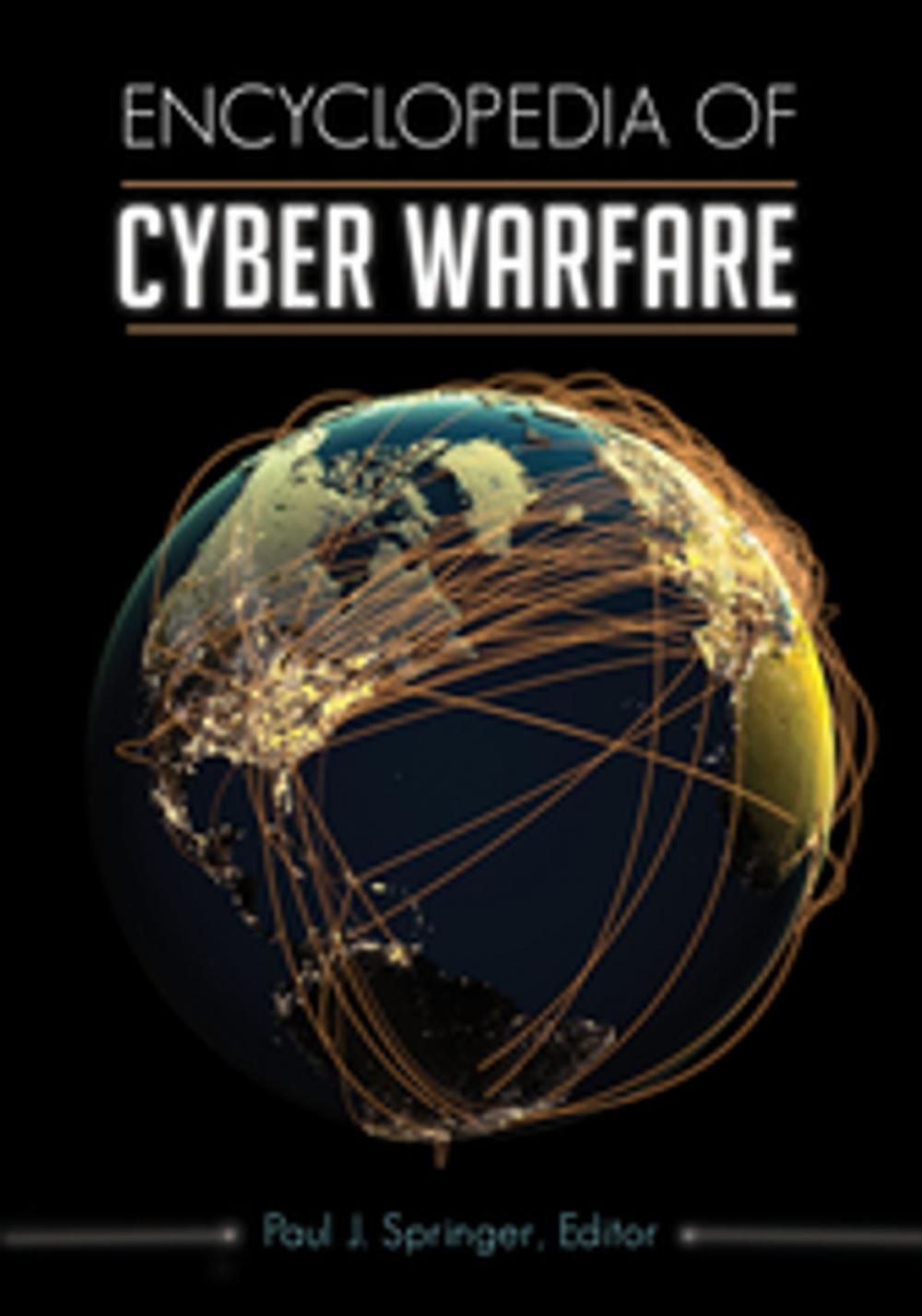 Big bigCover of Encyclopedia of Cyber Warfare