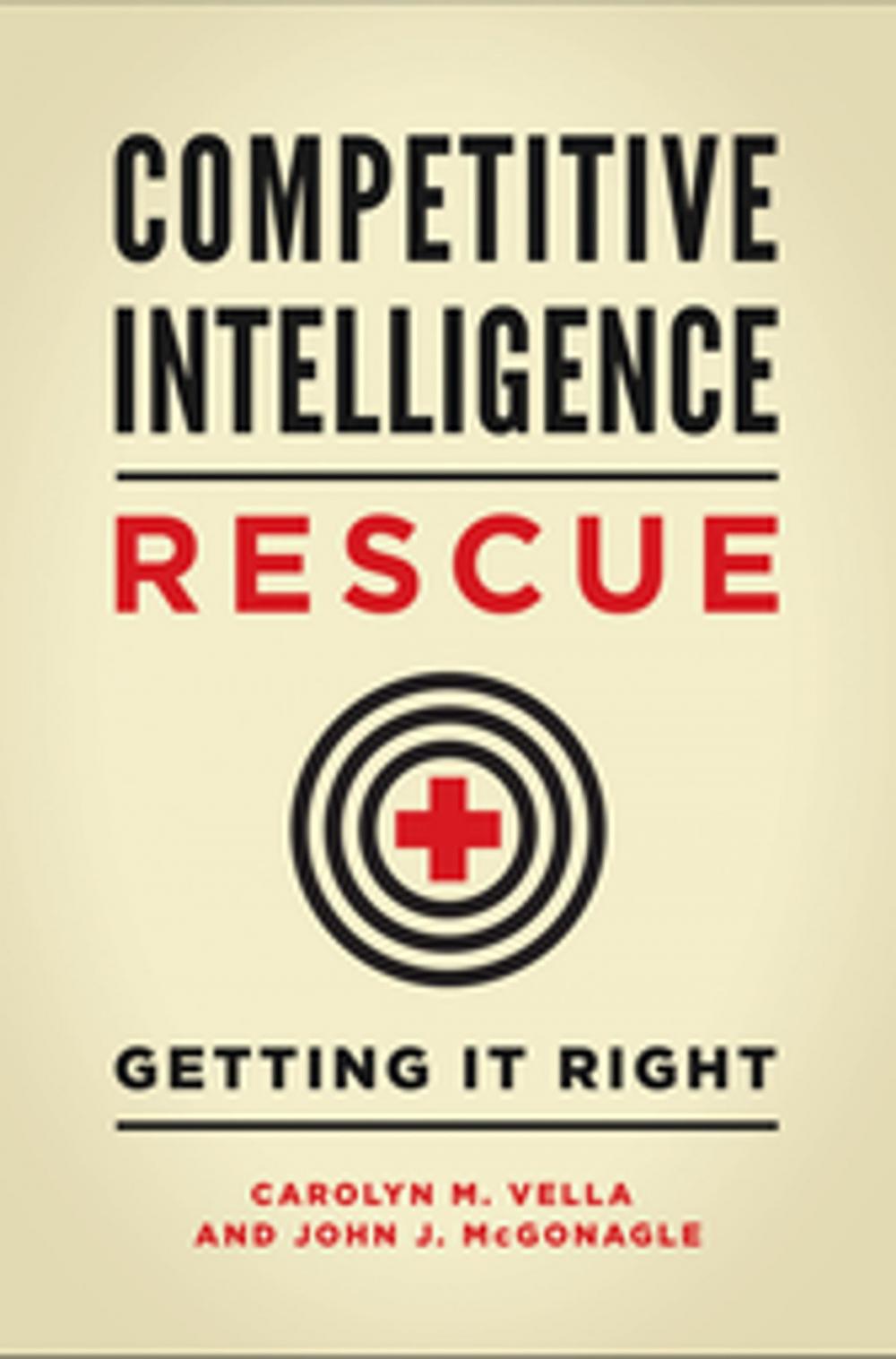 Big bigCover of Competitive Intelligence Rescue: Getting It Right