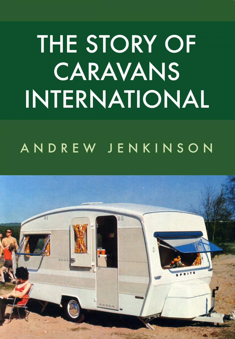 Big bigCover of The Story of Caravans International