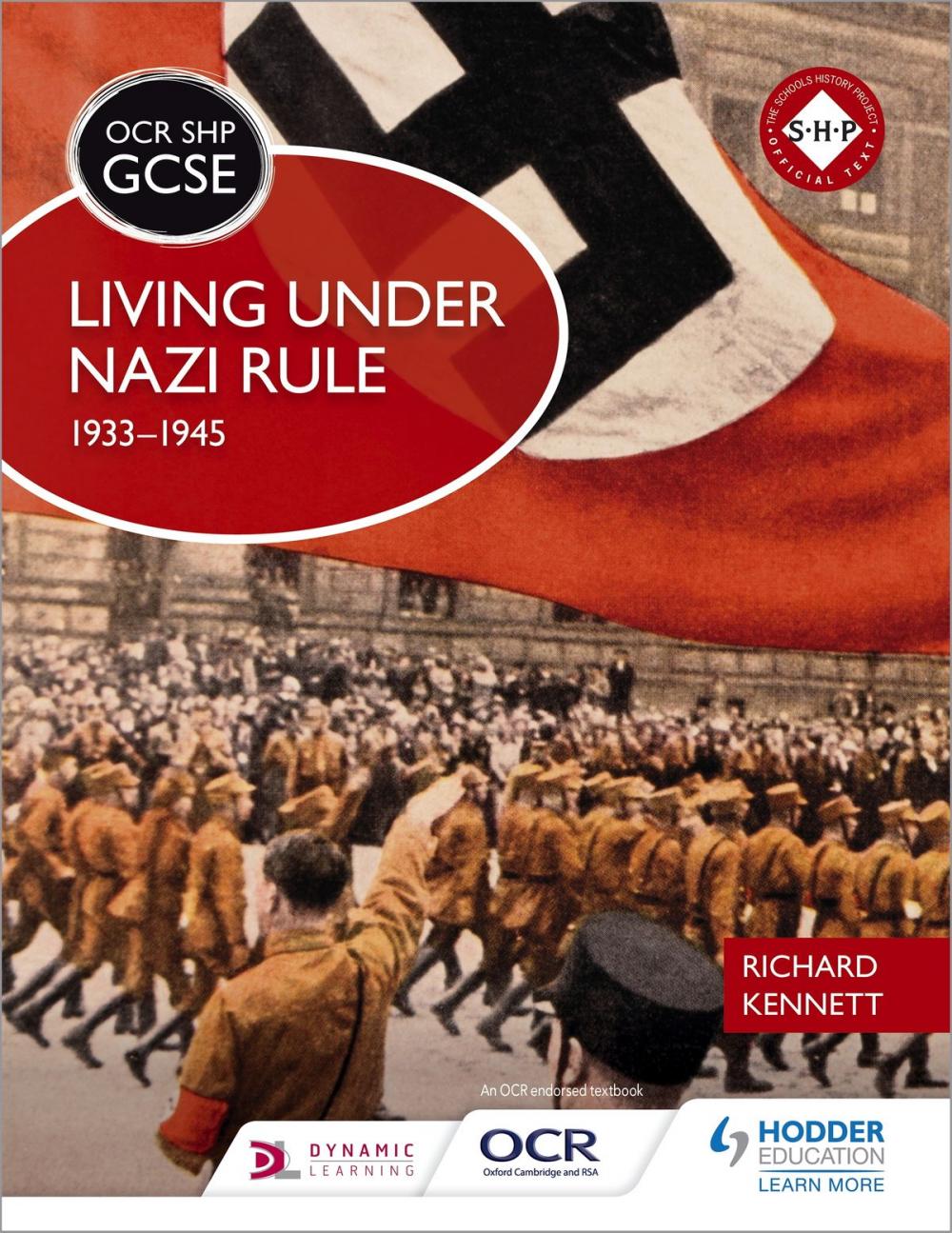 Big bigCover of OCR GCSE History SHP: Living under Nazi Rule 1933-1945