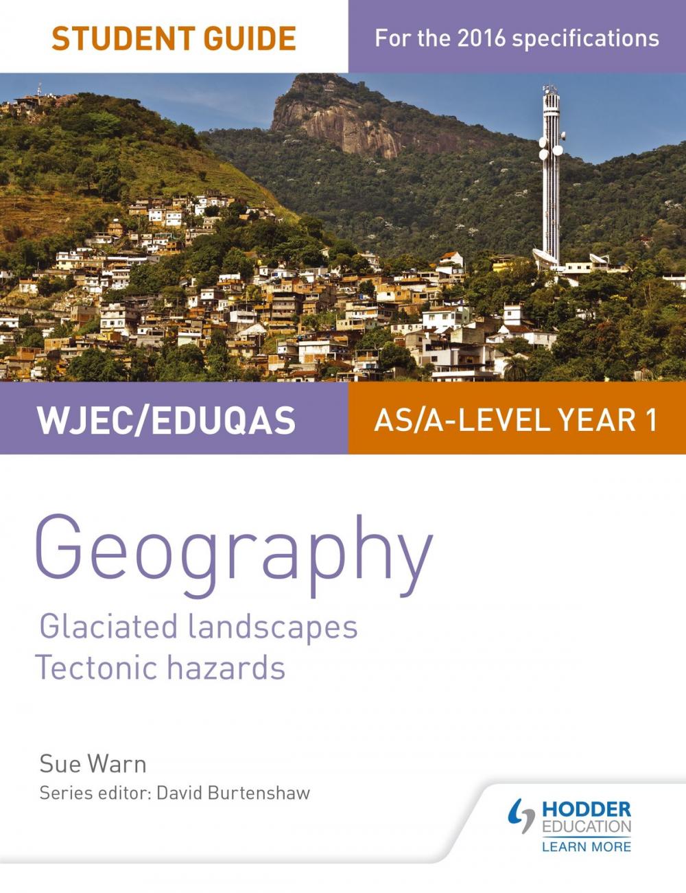 Big bigCover of WJEC/Eduqas AS/A-level Geography Student Guide 3: Glaciated Landscapes; Tectonic Hazards