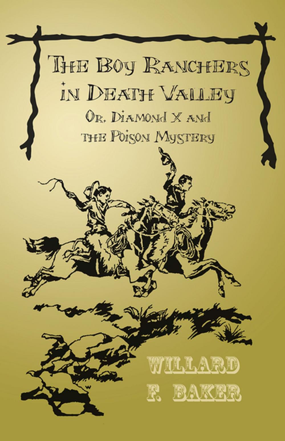 Big bigCover of The Boy Ranchers in Death Valley; Or, Diamond X and the Poison Mystery