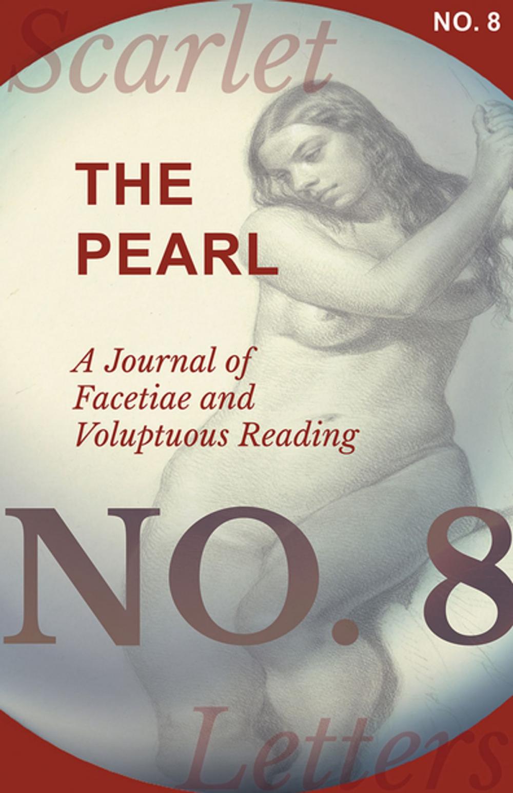 Big bigCover of The Pearl - A Journal of Facetiae and Voluptuous Reading - No. 8