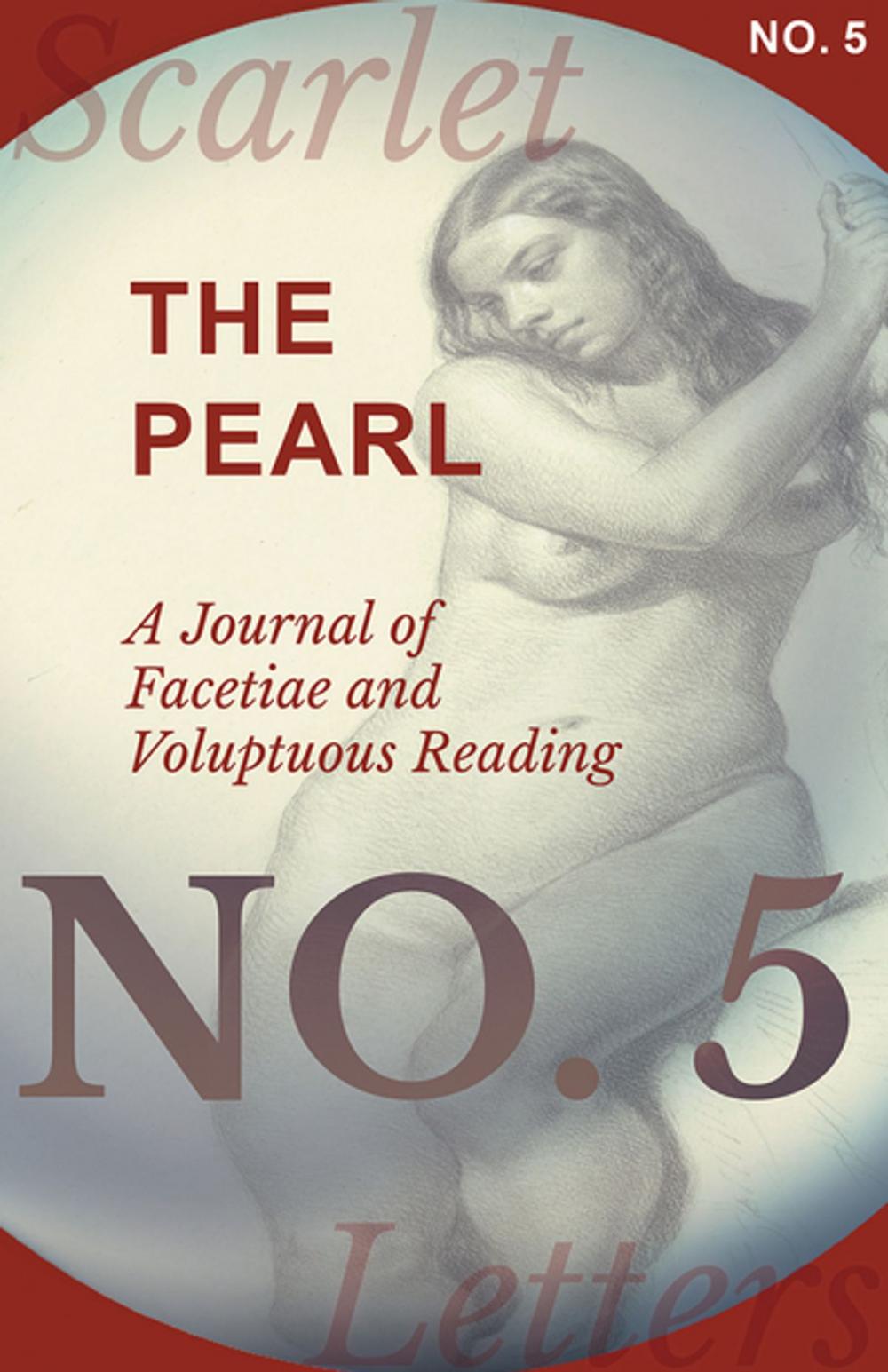 Big bigCover of The Pearl - A Journal of Facetiae and Voluptuous Reading - No. 5